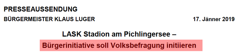 Am 17. Jänner fordert Bürgermeister Klaus Luger noch öffentlich auf, eine Bürgerbefragung zu initiieren.